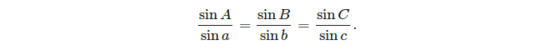 \frac{\sin A}{\sin a}=\frac{\sin B}{\sin b}=\frac{\sin C}{\sin c}
