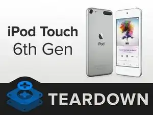 iPod Touch 6th Generation Teardown