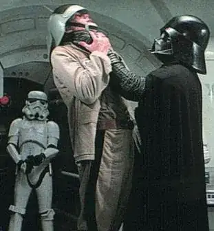 Someone on the business end of Darth Vader's death grip