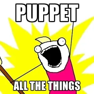 PUPPET ALL THE THINGS