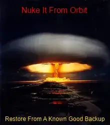 Nuke it from orbit!