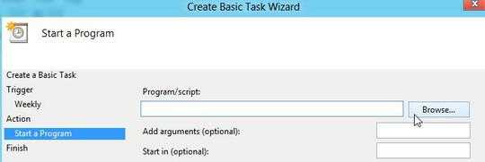 Windows 8, Task Scheduler, Create a Basic Task, Action, Start a Program. Click Browse.