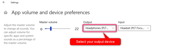 Select your output device