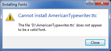 Cannot install (FONTNAME).ttc - The file '(FONTNAME).ttc' does not appear to be a valid font.