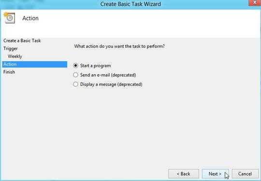 Windows 8, Task Scheduler, Create a Basic Task, Action. Leave "Start a program" selected and click Next.